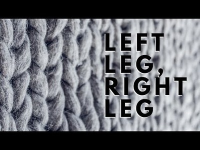 Knitting Stitches: Left Leg, Right Leg