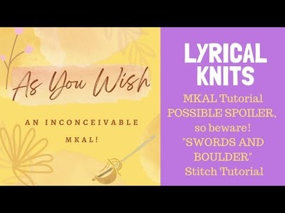 Lyrical Knits AsYouWish 1.2.1 RC Knitting Tutorial Swords & Boulder
