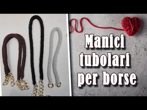 Manici tubolari per borse uncinetto