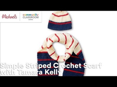 Online Class: Simple Striped Crochet Scarf with Tamara Kelly | Michaels