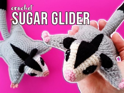 SUGAR GLIDER | Step by Step Crochet Pattern