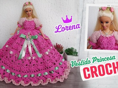 Vestido Princesa Lorena de Crochê para Barbie