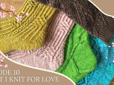 What I Knit For Love - Ep. 10 - Sock Madness!! Sock knitting & cherry blossoms.