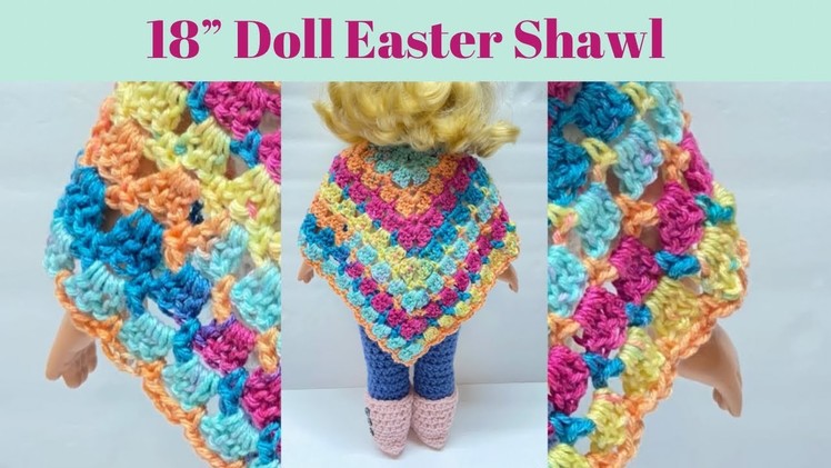 18” Doll Easter Shawl Tutorial