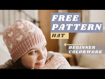Beginner Colorwork Knitting || Free Hat Knitting Pattern || Easy Colorwork Knitting Tutorial