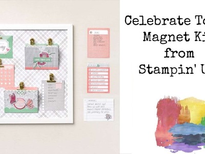 Celebrate Today Magnet Kit from Stampin' Up!