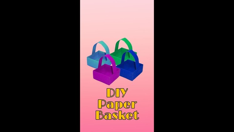DIY Paper Basket | Paper origami | Easy craft ideas