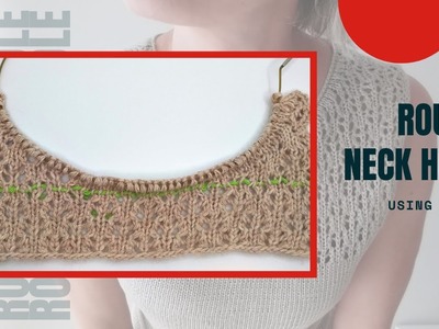 How To Knit Round Neck Hole. Short Rows Neckline Shaping