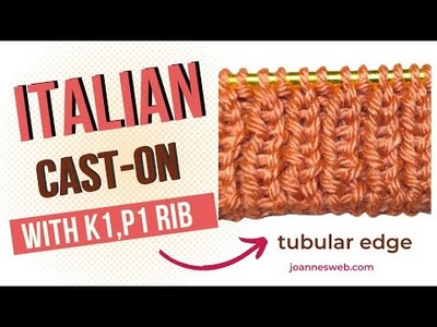 Italian Cast On + K1, P1 Ribbing - Tubular Knitting Cast-On