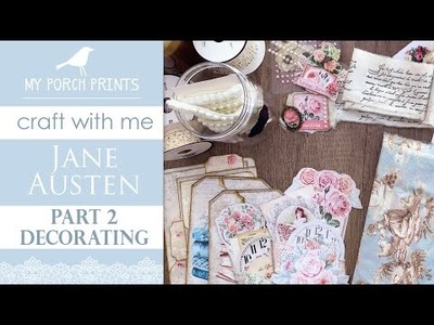 Jane Austen Junk Journal ???? PART 2: Decorating | My Porch Prints Junk Journal & Crafting Tutorial