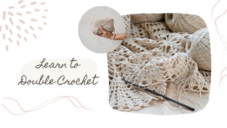 Learn How to Double Crochet - Slow and Easy to Follow