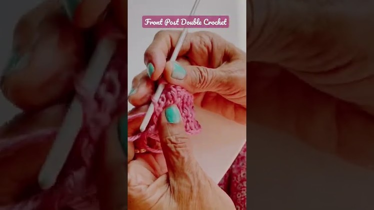 Learn to make Front Post Double Crochet fpdc - Diy #crochet #crochetforbeginners #shorts