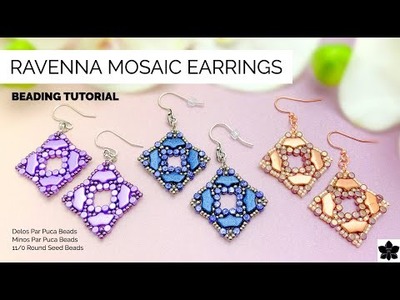 Ravenna Mosaic Beaded Earrings Tutorial - Minos, Delos Par Puca Beads