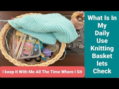 Organizing Knitting Basket | How to keep wool, knitting tools Tips for Organizing Your Yarn Stash