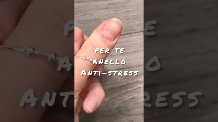 Anxiety Ring (anello anti-stress)
