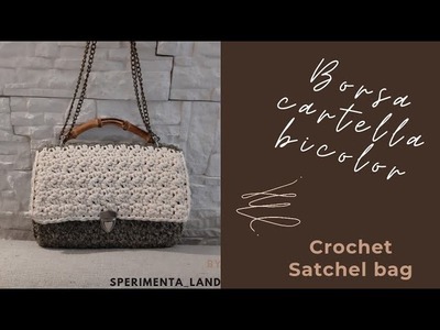 Borsa a cartella bicolor uncinetto – Crochet satchel bag