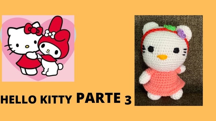 COMO TEJER a HELLO KITTY facil Y RAPIDO A GANCHILLO TERCERA PARTE te  digo  COMO ´TEJERLA  A CROCHTE