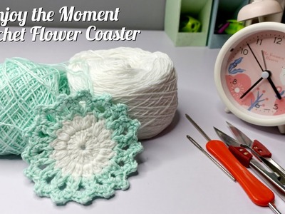 Enjoy the Moment - Crochet Coaster || Crochet Flower Coaster