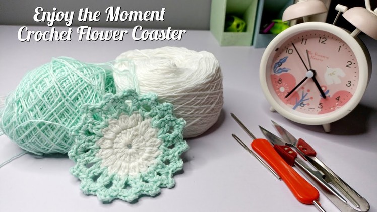 Enjoy the Moment - Crochet Coaster || Crochet Flower Coaster