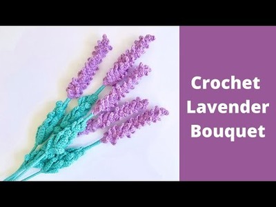 How to Crochet Lavender Bouquet | Easy Crochet Lavender