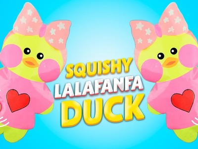 How to make lalafanfan duck | DIY paper squishy ideas