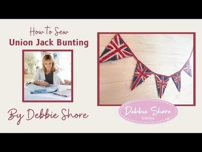 How to Sew  Shabby Chic  Union Jack Bunting by Debbie Shore
