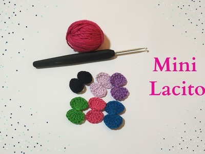 MINI LACITOS A CROCHET SUPER FACILES #crochet#ganchillo