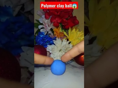 Polymer clay ball?!????? #shorts #youtubeshorts #youtube #ytshorts #viral #trending