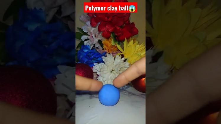 Polymer clay ball?!????? #shorts #youtubeshorts #youtube #ytshorts #viral #trending