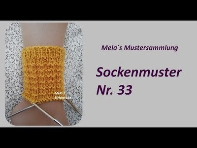 Sockenmuster Nr. 33 - Strickmuster in Runden stricken.  Socks knitting pattern