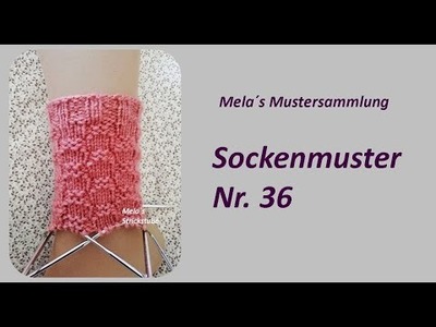 Sockenmuster Nr. 36 - Strickmuster in Runden stricken.  Socks knitting pattern