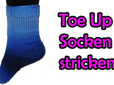 Toe Up Socken stricken - Romy Fischer Strickanleitung