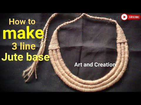 3 line Jute base making tutorial | Jute rope jewellery | Handmade jewellery | Jute base making |