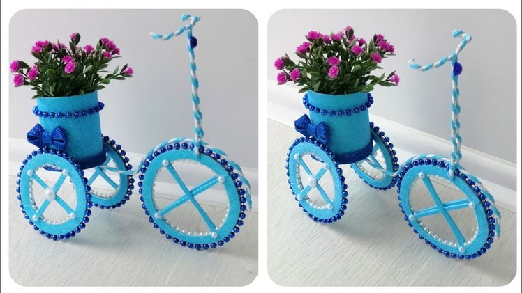 DIY Gift ideas | Easy Foam Sheet Crafts ideas | Decorative Tricycle