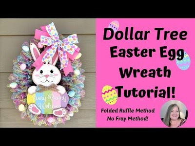 Easter Egg Wreath Tutorial! Dollar Tree Easter Egg Wreath DIY ~ Folded Ruffle Method = No Fraying!