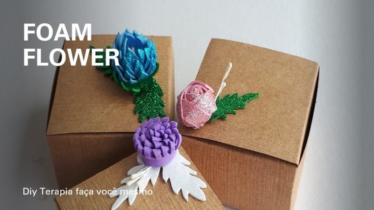 Eva Flower to presents box - 3 tipos de flores para caixa