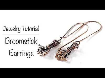 Jewelry Tutorial: Broomstick Earrings