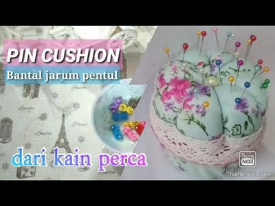 PIN CUSHION DARI KAIN PERCA || how to make a pin cushion
