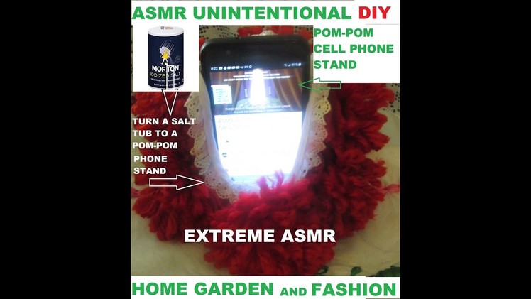 UNINTENTIONAL EXTREME ASMR |DIY POM-POM CELL PHONE STAND FROM EMPTY SALT TUB|HOME GARDEN AND FASHION