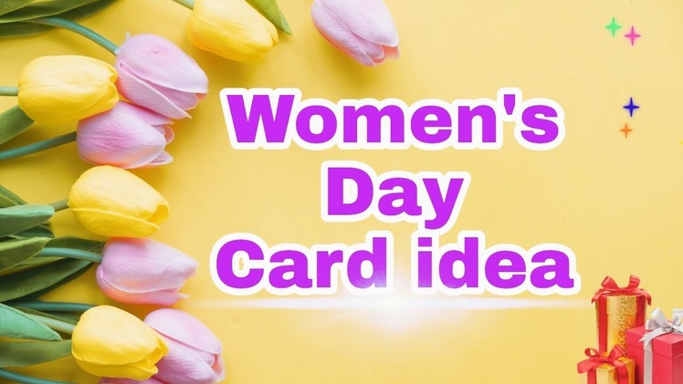 Women's day Card idea | Paper Craft | Card ideas for Women's Day 2022 | Women's day card easy