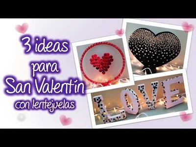 3 ideas para San Valentín con lentejuelas, 3 ideas for Valentine's Day with sequins