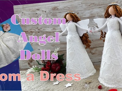 Custom Angel Dolls from A Dress | Huong Harmon