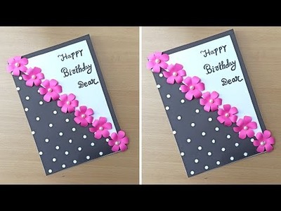 DIY - Easy & Beautiful Birthday Card | birthday card ideas | birthday card for bestfriend birthday
