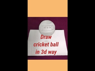 Draw cricket ball in 3d way #short #ytshorts #shorts #trendingshorts #3dart