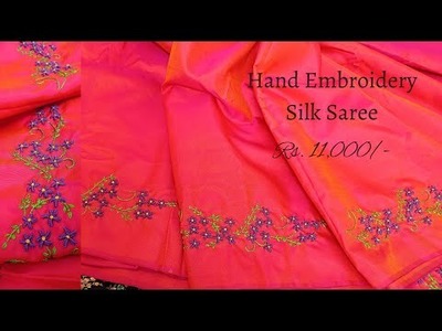 Hand Embroidery Silk Saree Design | Silk saree embroidery with silk thread | Saree embroidery design