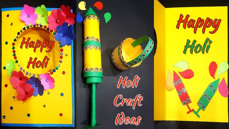 Holi Craft Ideas | DIY Holi Paper Crafts | Holi Decoration Ideas | Paper Pichkari | Holi Card ideas