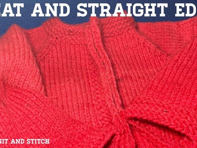 How To Knit Neat Edges In Knitting.  Neater And Clean Edge In Hindi