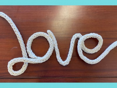 Knitted Wire Word Tutorial