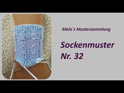 Sockenmuster Nr. 32 - Strickmuster in Runden stricken.  Socks knitting pattern