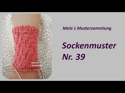 Sockenmuster Nr. 39 - Strickmuster in Runden stricken.  Socks knitting pattern